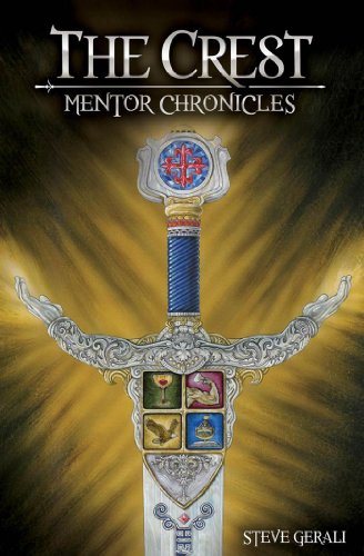 Read The Crest (Mentor Chronicles Book 1), written by Steve Gerali