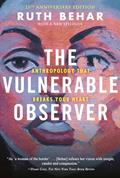 Read The Vulnerable Observer: Anthropology That Breaks Your Heart, written by Ruth Behar