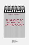 Read Fragments of an Anarchist Anthropology (Paradigm), written by David Graeber Read Fragments of an Anarchist Anthropology (Paradigm), written by David Graeber