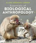 Read Essentials of Biological Anthropology, written by Clark Spencer Larsen