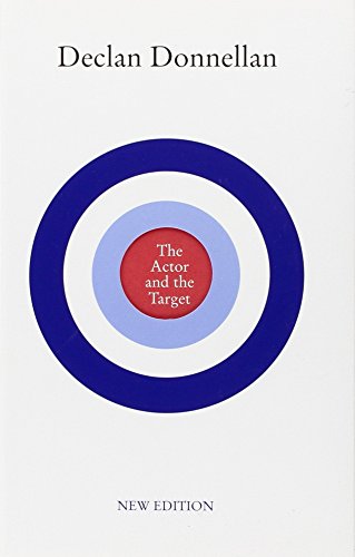 Read The Actor and the Target: New Edition, written by Declan Donnellan