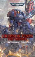 Read Crimson Fists: The Omnibus (Warhammer 40,000), written by Steve Parker; Mike Lee