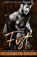 Read Fist (Reapers Rejects MC: Origin Stories Book 1), written by Elizabeth    Knox