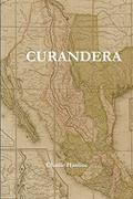 Read Curandera, written by Charlie Hanline