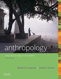 Read Anthropology: What Does it Mean to Be Human?, written by Robert H. Lavenda; Emily A. Schultz