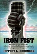 Read Iron Fist: The Lives of Carl Kiekhaefer, written by Jeffrey L. Rodengen