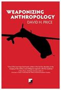 Read Weaponizing Anthropology (Counterpunch), written by David Price