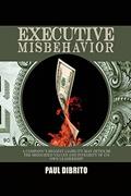 Read Executive Misbehavior, written by Paul DiBrito