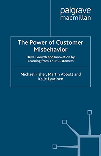 Read The Power of Customer Misbehavior: Drive Growth and Innovation by Learning from Your Customers, written by M. Fisher; M. Abbott