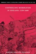 Read Controlling Misbehavior in England, 1370-1600 (Cambridge Studies in Population, Economy and Society in Past Time, Series Number 34), written by Marjorie Keniston McIntosh