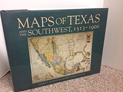 Maps of Texas and the Southwest, 1513 1900 (Repr of 1984 Ed) (Fred H. and Ella Mae Moore Texas History Reprint Series, No 18), written by James Martin; Robert S. Martin
