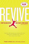Read Revive: Stop Feeling Spent and Start Living Again, written by Dr. Frank Lipman