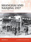 Read Shanghai and Nanjing 1937: Massacre on the Yangtze (Campaign, 309), written by Benjamin Lai