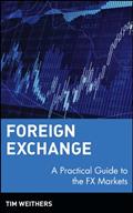 Read Foreign Exchange: A Practical Guide to the FX Markets (Wiley Finance Book 309), written by Tim Weithers