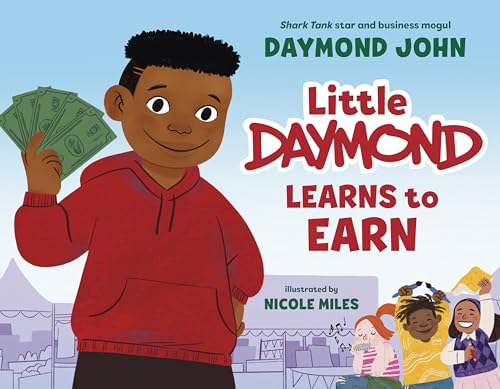 Read Little Daymond Learns to Earn, written by Daymond John