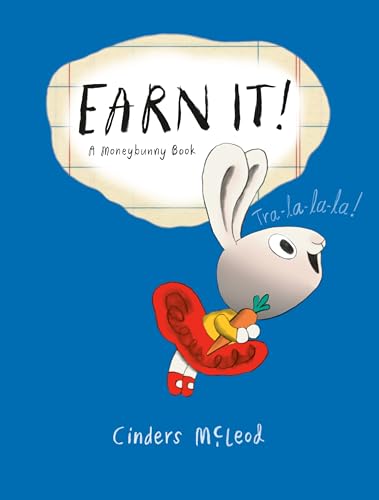 Read Earn It! (A Moneybunny Book), written by Cinders McLeod