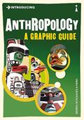 Read Introducing Anthropology: A Graphic Guide (Graphic Guides), written by Merryl Wyn-Davis