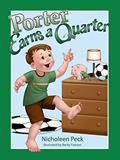 Read Porter Earns a Quarter (Four Basic Skills Series, Volume 2), written by Nicholeen Peck