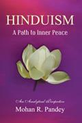 Read Hinduism: A Path to Inner Peace, written by Mohan R Pandey