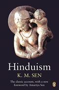 Read Hinduism: with a New Foreword by Amartya Sen, written by K. M. Sen