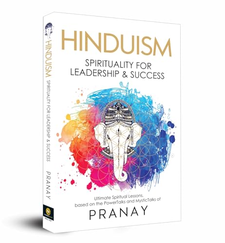 Read HINDUISM: Spirituality For Leadership & Success, written by Pranay Read HINDUISM: Spirituality For Leadership & Success, written by Pranay