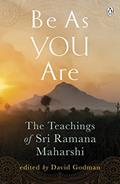 Read Be As You Are: The Teachings of Sri Ramana Maharshi (Compass), written by Sri Ramana Maharshi Read Be As You Are: The Teachings of Sri Ramana Maharshi (Compass), written by Sri Ramana Maharshi
