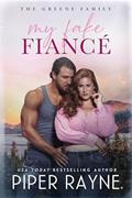 Read My Fake Fiancé (The Greene Family Book 8), written by Piper Rayne