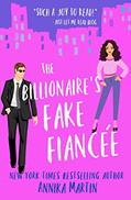 Read The Billionaire's Fake Fiance, written by Annika Martin