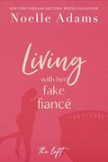 Read Living with Her Fake Fiancé (The Loft Book 3), written by Noelle Adams Read Living with Her Fake Fiancé (The Loft Book 3), written by Noelle Adams