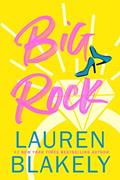 Read Big Rock: A Fake Fiancé/Friends to Lovers Standalone Romance, written by Lauren Blakely Read Big Rock: A Fake Fiancé/Friends to Lovers Standalone Romance, written by Lauren Blakely