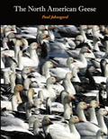 Read The North American Geese: Their Biology and Behavior, written by Paul Johnsgard