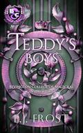 Read Teddy's Boys: A WhyChoose Romance (Bad Boys of Bevington Book 1), written by E J Frost Read Teddy's Boys: A WhyChoose Romance (Bad Boys of Bevington Book 1), written by E J Frost
