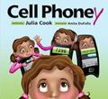 Read Cell Phoney: A Picture Book About Using Cell Phones Responsibly, written by Julia Cook