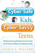Read Cyber-Safe Kids, Cyber-Savvy Teens: Helping Young People Learn To Use the Internet Safely and Responsibly, written by Nancy E. Willard