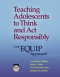 Read Teaching Adolescents to Think and Act Responsibly: The Equip Approach, written by Ann-Marie Dibiase; John C. Gibbs; Granville Bud Potter; Matthew R. Blount