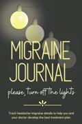 Read Migraine Journal: Track headache/migraine details to help you and your doctor develop the best treatment plan., written by Frani Meyers