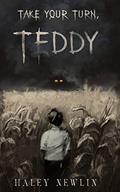 Read Take Your Turn, Teddy, written by Haley Newlin