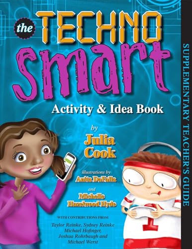 Read Techno Smart Activity and Idea Book: Activities to Teach Healthy Video Game Habits and How to Use Cell Phones Responsibly, written by Julia Cook Read Techno Smart Activity and Idea Book: Activities to Teach Healthy Video Game Habits and How to Use Cell Phones Responsibly, written by Julia Cook