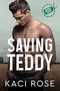 Read Saving Teddy: A Billionaire Romance (Oakside Military Heroes Book 3), written by Kaci Rose