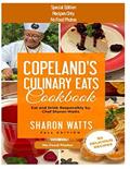 Read Copeland's Culinary Eats - Special Edition - No Food Photos: Eat and Drink Responsibly, written by Sharon Watts; Sharon Watts