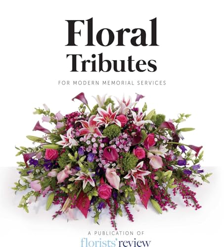 Read Floral Tributes: For Modern Memorial Services, written by Florists Review