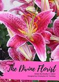 Read The Divine Florist, written by Dorothy K. Ederer