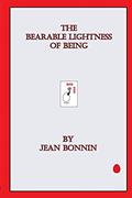 Read The Bearable Lightness of Being, written by Jean Bonnin