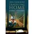 Read Travelling Home: Essays on Islam in Europe, written by Abdal Hakim Murad