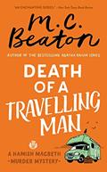 Read Death of a Travelling Man (Hamish Macbeth Mysteries Book 9), written by M. C. Beaton
