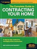 Read The Complete Guide to Contracting Your Home: A Step-by-Step Method for Managing Home Construction, written by Kent Lester; Dave McGuerty