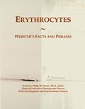 Read Erythrocytes: Webster's Facts and Phrases, written by Philip M. Parker