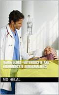 Read Hematology- Erythrocyte and Thrombocyte Abnormalities, written by MD HELAL