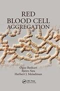 Read Red Blood Cell Aggregation, written by Oguz Baskurt; Björn Neu; Herbert J. Meiselman