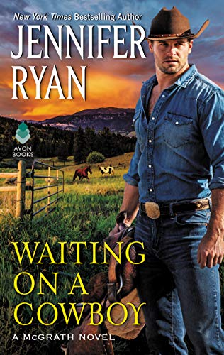 Read Waiting on a Cowboy (McGrath, 1), written by Jennifer Ryan
